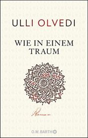 book cover of Wie in einem Traum by Ulli Olvedi