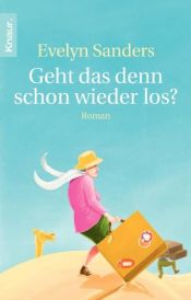 book cover of Geht das denn schon wieder los... by Evelyn Sanders