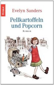 book cover of Heyne Pavillon, Nr.73, Pellkartoffeln und Popcorn by Evelyn Sanders