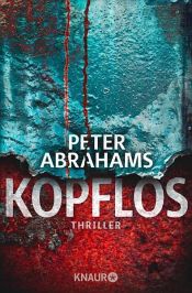 book cover of Kopflos by Peter Abrahams