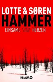 book cover of Einsame Herzen by Lotte Hammer|Søren Hammer
