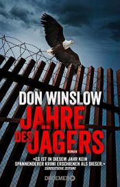 book cover of Jahre des Jägers by Don Winslow