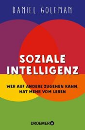 book cover of Soziale Intelligenz. Wer auf andere zugehen kann, hat mehr vom Leben by Daniel Goleman