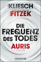 book cover of Die Frequenz des Todes by Vincent Kliesch