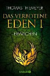 book cover of Das verbotene Eden 1 by Thomas Thiemeyer