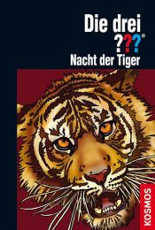 book cover of Die drei ???, Nacht der Tiger (drei Fragezeichen) by Marco Sonnleitner