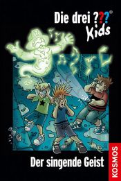 book cover of Die drei ??? Kids, 49, Der singende Geist (drei Fragezeichen Kids) by Boris Pfeiffer|Ulf Blanck