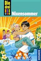 book cover of Die drei !!! Nixensommer (drei Ausrufezeichen) by Mira Sol