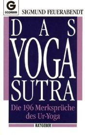book cover of Das Yoga-Sutra. Die 196 Merksprüche des Ur-Yoga by Sigmund Feuerabendt