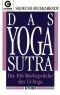 Das Yoga-Sutra. Die 196 Merksprüche des Ur-Yoga