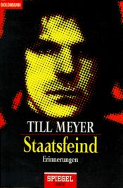 book cover of Staatsfeind: Erinnerungen by Till Meyer