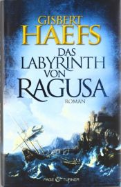 book cover of Das Labyrinth von Ragusa by Gisbert Haefs