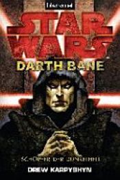 book cover of Star Wars: Darth Bane - Schöpfer der Dunkelheit by Drew Karpyshyn