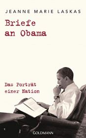 book cover of Briefe an Obama: Das Porträt einer Nation by Jeanne Marie Laskas