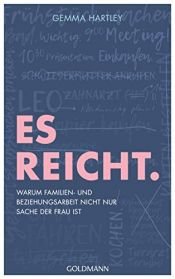 book cover of Es reicht.: Warum Familien- und Beziehungsarbeit nicht nur Sache der Frau ist by Gemma Hartley