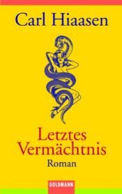 book cover of Letztes Vermächtnis by Carl Hiaasen