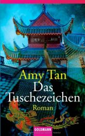book cover of Das Tuschezeichen by Amy Tan