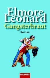 book cover of Gangsterbraut by Elmore Leonard