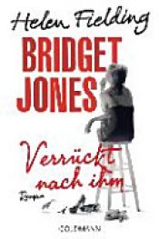 book cover of Bridget Jones - Verrückt nach ihm by Helen Fielding