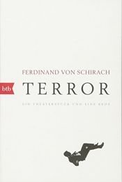 book cover of Terror: Ein Theaterstück und eine Rede by Ferdinand von Schirach