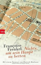 book cover of Nichts, um sein Haupt zu betten by Françoise Frenkel