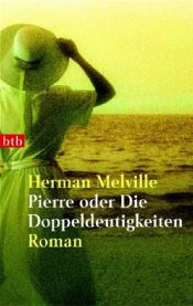 book cover of Pierre: oder Die Doppeldeutigkeiten - Neu übersetzt von Christa Schuenke by Herman Melville