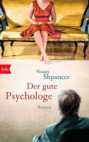 book cover of The Good Psychologist by Noam Shpancer