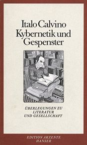 book cover of Kybernetik und Gespenster : Überlegungen zu Literatur und Gesellschaft by Italo Calvino