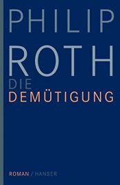 book cover of Die Demütigung by Philip Roth