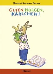 book cover of Goedemorgen Kareltje by Rotraut Susanne Berner