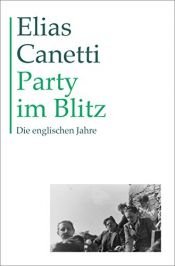book cover of Party im Blitz. Die englischen Jahre by Elias Canetti
