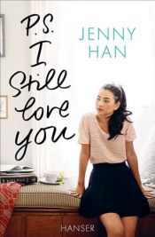 book cover of P.S. I Still Love You (To All the Boys I've Loved Before) by Jenny Han