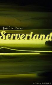 book cover of Serverland by Josefine Rieks