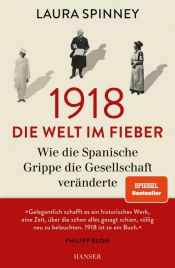 book cover of 1918 - Die Welt im Fieber by Laura Spinney
