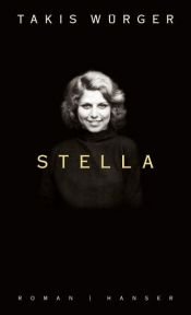 book cover of Stella by Takis Würger