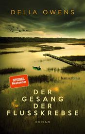 book cover of Der Gesang der Flusskrebse by Delia & Mark Owens