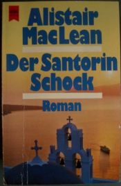 book cover of Der Santorin - Schock by Alistair MacLean