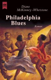 book cover of Philadelphia Blues by Diane McKinney-Whetstone