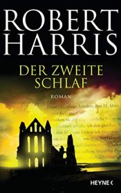 book cover of Der zweite Schlaf by Robert Harris