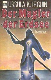 book cover of Der Magier der Erdsee ( Erdsee- Zyklus, 1) by Ursula K. LeGuin