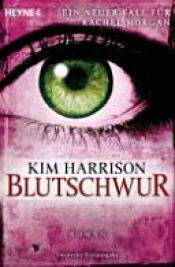 book cover of Blutschwur by Kim Harrison