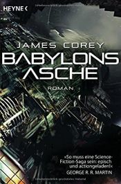 book cover of Babylons Asche: Roman (The Expanse-Serie, Band 6) by James S. A. Corey