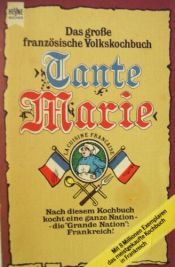 book cover of Das große französische Volkskochbuch by Tante Marie