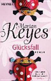 book cover of Glücksfall by Marian Keyes