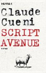 book cover of Script Avenue by Claude Cueni