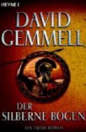 book cover of Der silberne Bogen by David Gemmell