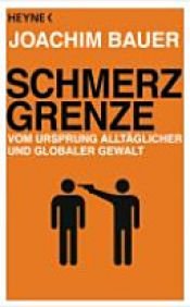 book cover of Schmerzgrenze by Joachim Bauer