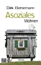 book cover of Asoziales Wohnen by Dirk Bernemann