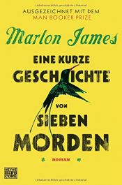 book cover of Eine kurze Geschichte von sieben Morden by Marlon James