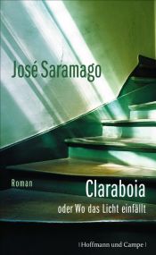 book cover of Claraboia oder Wo das Licht einfällt by José Saramago